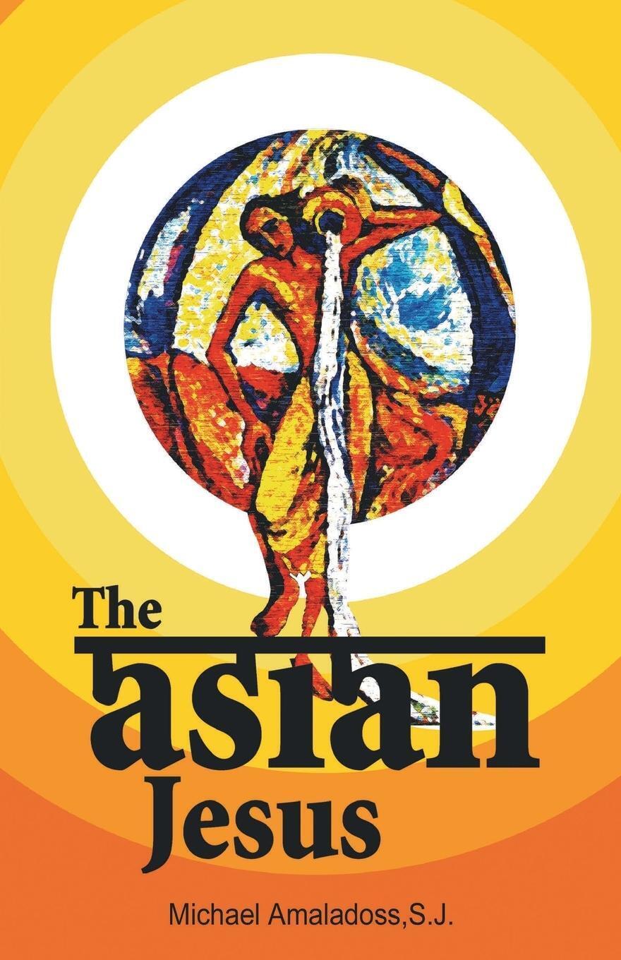 Thumbnail - The Asian Jesus Michael Amaladoss Taschenbuch Paperback Englisch 2006