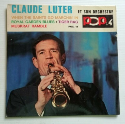 CLAUDE LUTER Muskrat Ramble - When the Saints go marchin' in 7'' EP POP4 POX. 11