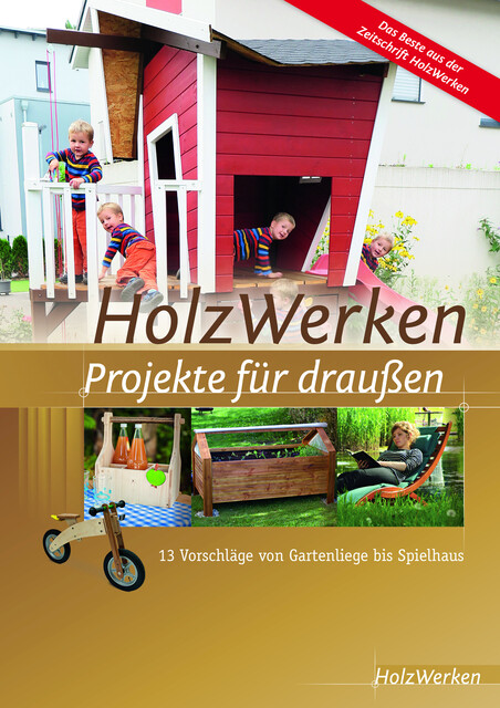 Holzwerken - Projekte Für Draußen Vincentz Network