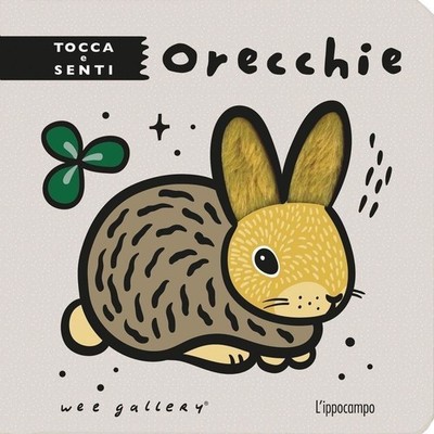 Gallery Wee Bücher - Ohren. Touch E Senti. Ediz. Illustriert