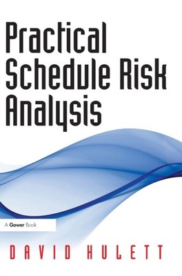Hulett - Practical Schedule Risk Analysis - hardback or cased book - X555z