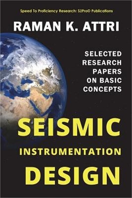 Seismic Instrumentation Design: Selected Research Papers on Basic Concepts (Pape