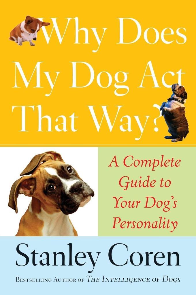 Thumbnail - Why Does My Dog Act That Way? | Stanley Coren | Englisch
