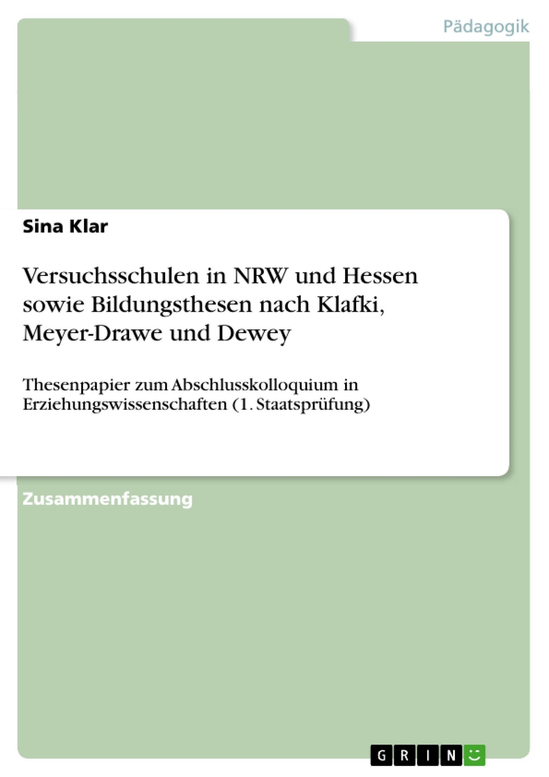 Sina Klar | Versuchsschulen In Nrw Und Hessen Sowie Bildungsthesen