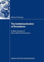 The Institutionalization Of Divestitures Miriam Flickinger