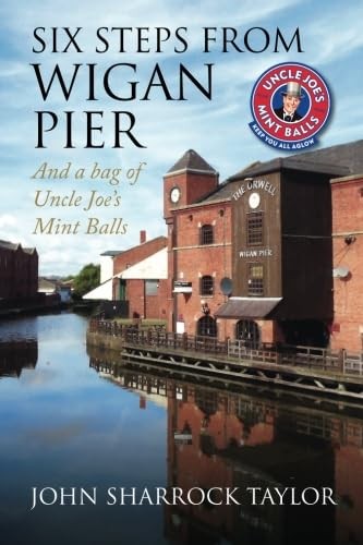 Six Steps from Wigan Pier . And a bag of Uncle Joe's Mint Balls - Image 8