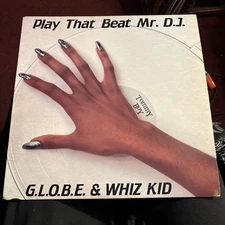 G.L.O.B.E. & WHIZ KID - PLAY THAT BEAT MR DJ - TB 836 - 12” 1983 - TOMMY BOY