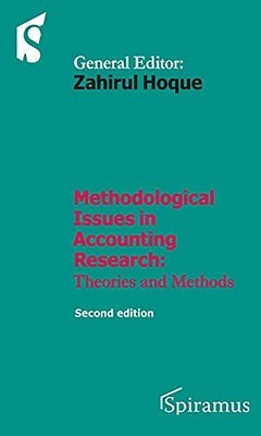 Methodological Issues in Accounting Research: 2018 Zahirul Hoque