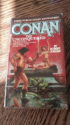 Conan The Unconquered By Robert Jordan First Printing 1983