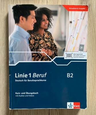 Linie 1 Beruf B2: Deutsch für Berufssprachkurse. Kurs- und Übungsbuch