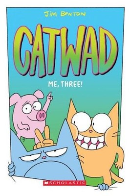 Me, Three!: A Graphic Novel (Catwad #3): Volume 3 by Jim Benton (English) Paperb