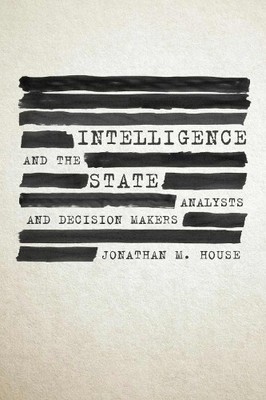 Jonathan House USA (Ret Intelligence and the Sta (Gebundene Ausgabe) (US IMPORT)