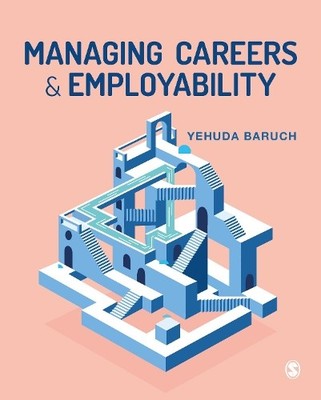 Managing Careers and Employability by Yehuda Baruch - 9781529751840