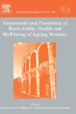 Assessment And Promotion Of Work Ability, Health And Well-Being Of Ageing W...