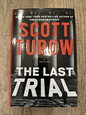 The Last Trial SIGNED by Scott Turow - 1st Edition Printing Near Fine Hardcover