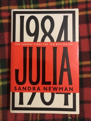 Sandra Newman Julia: A Retelling of George Orwell's-Nineteen Eighty Four 2023