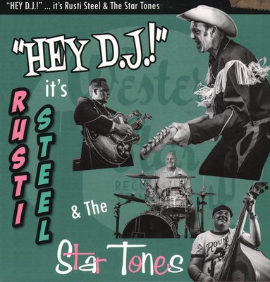 Rusti Steel and the Star Tones Hey Dj! It's...rusti Steel & the Star Tones LP