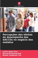 Lylian Ipaat Iluur (U. A.) | PercepçõEs Dos Efeitos Do Desempenho Das Saccos...