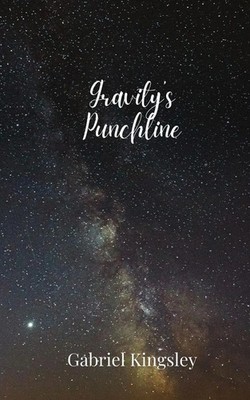Gravity's Punchline Gabriel Kingsley Taschenbuch Englisch 2025 EAN 9781805679875