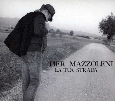 Mazzoleni Pier La Tua Strada (CD) (US IMPORT)