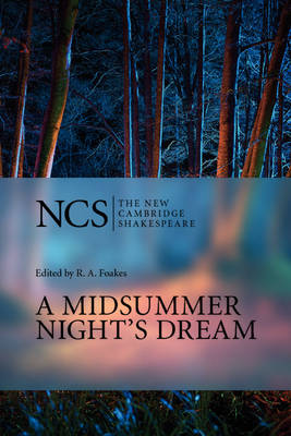 A Midsummer Night's Dream Shakespeare Foakes Paperback 9780521532471 2e