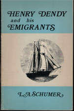 Henry Dendy & His Emigrants ; SIGNED by Schumer - 1975 Book ; History Brighton