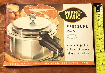 MIRRO-MATIC Pressure Pan Recipes, Directions, Time Tables Booklet
