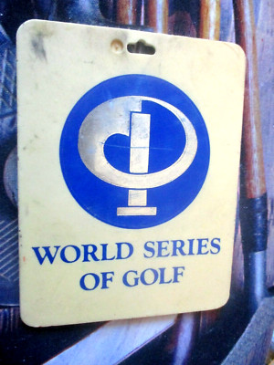 vtg PGA Bag Tag - WORLD SERIES of GOLF - Firestone Country Club - Bobby Nichols