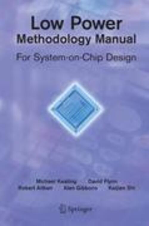 Thumbnail - Low Power Methodology Manual For System-on-chip Design David Flynn (u.