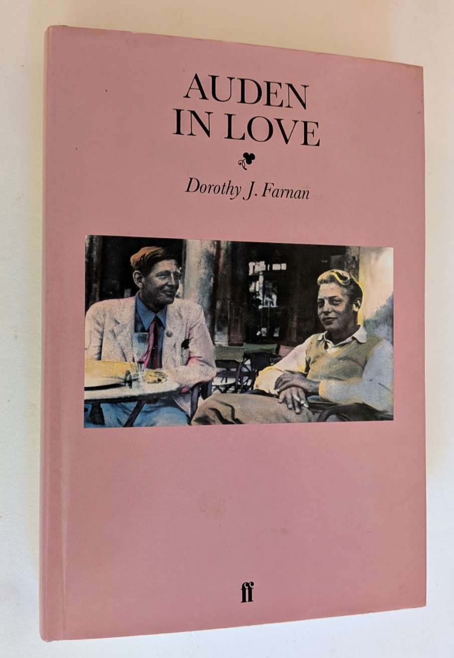 AUDEN IN LOVE Dorothy J. Farnan HARDBACK 1st UK in d/w 1985 W.H.AUDEN Biography