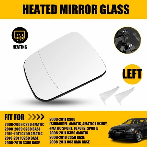 For Mercedes Benz C300 C230 C250 2008-2011 Heated Left Mirror Glass Driver Side