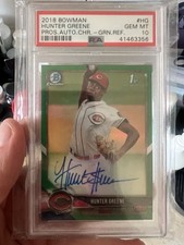 2018 Bowman Chrome Prospects Hunter Greene Auto Green Refractor #HG PSA 10