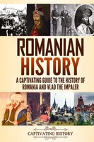 Romanian History | Captivating History | Buch | Gebunden | Englisch | 2021