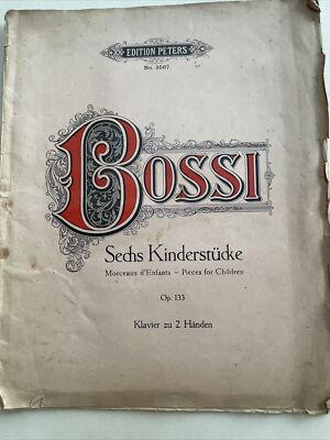 Enrico Bossi 6 Kinderstücke Op. 133 alte Noten Heft Klavier Piano um 1900