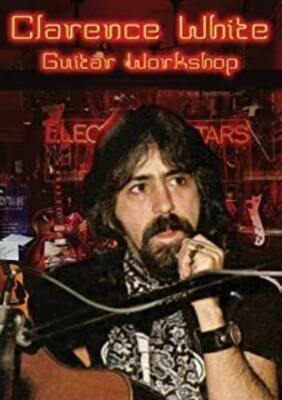 White, Clarence - Guitar Workshop, New DVDs