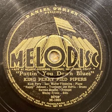 1946 BLUES King Perry Pied Pipers 78 rpm MELODISC 1005 PUTTIN' YOU DOWN BLUES V+