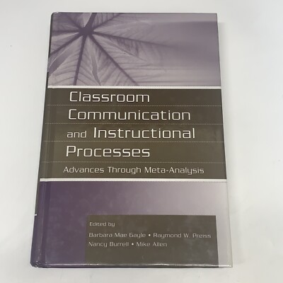 Classroom Communication and Instructional Processes: Advances Through