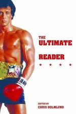 The Ultimate Stallone Reader: Sylvester Stallone as Star, Icon, Auteur, , Good B