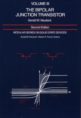 Modular Series on Solid State Devices: Volume III: The Bipolar Junction Transis