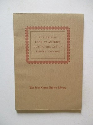 Liebert, Herman: THE BRITISH LOOK AT AMERICA DURING THE AGE OF SAMUEL JOHNSON 19