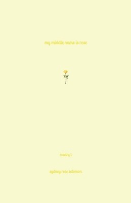 My Middle Name is Rose by Sydney Rose Salomon (English) Paperback Book