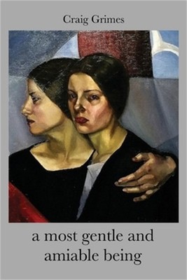 A most gentle and amiable being (Paperback or Softback)