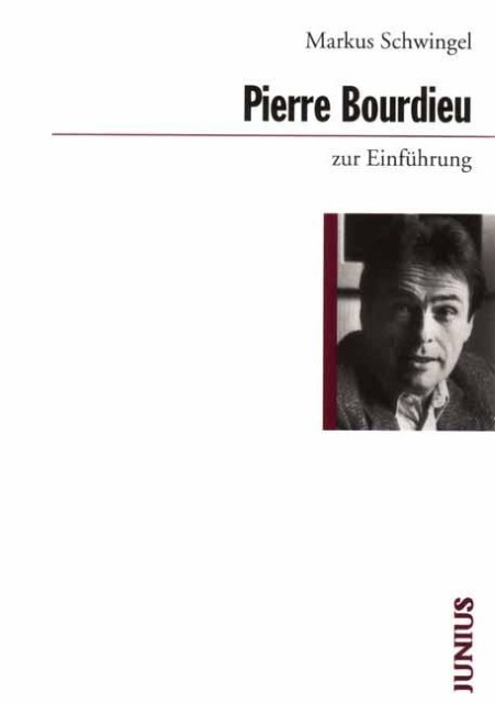 Pierre Bourdieu zur Einführung Markus Schwingel - Bild 2