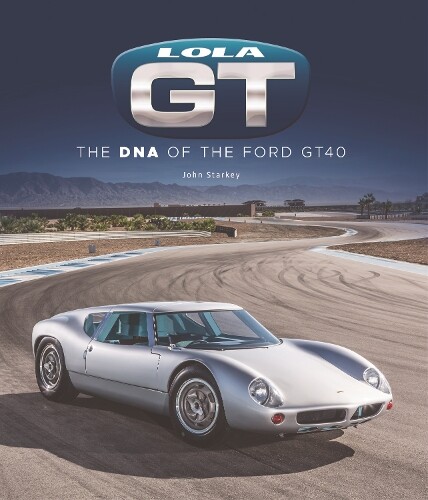 John Starkey Lola Gt (Copertina rigida)