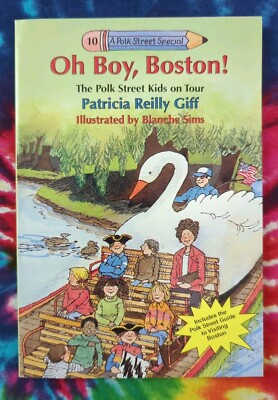 Oh Boy, Boston! POLK STREET KIDS ON TOUR (Patricia Reilly Giff, 1997) Paperback