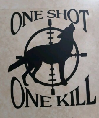 One Shot One Kill Coyote Hunting Decal