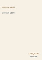 Emilio De Marchi | Vecchie Storie | Buch | Italienisch (2026)