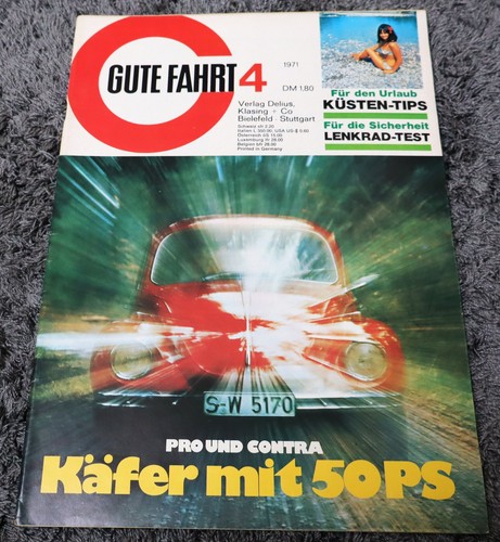 Gute Fahrt 4/1971 VW Käfer 1302 S, Lenkräder, Schlauchboote, usw…