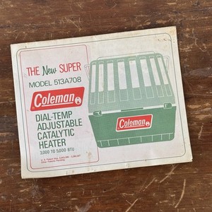 Coleman Catalytic Heater White Gas 3000-5000 BTU Model 513A Vintage USA Manual