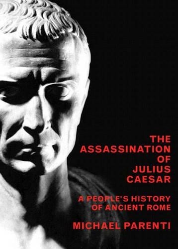 Michael Parenti Assassination Of Julius Caesar (Tascabile)